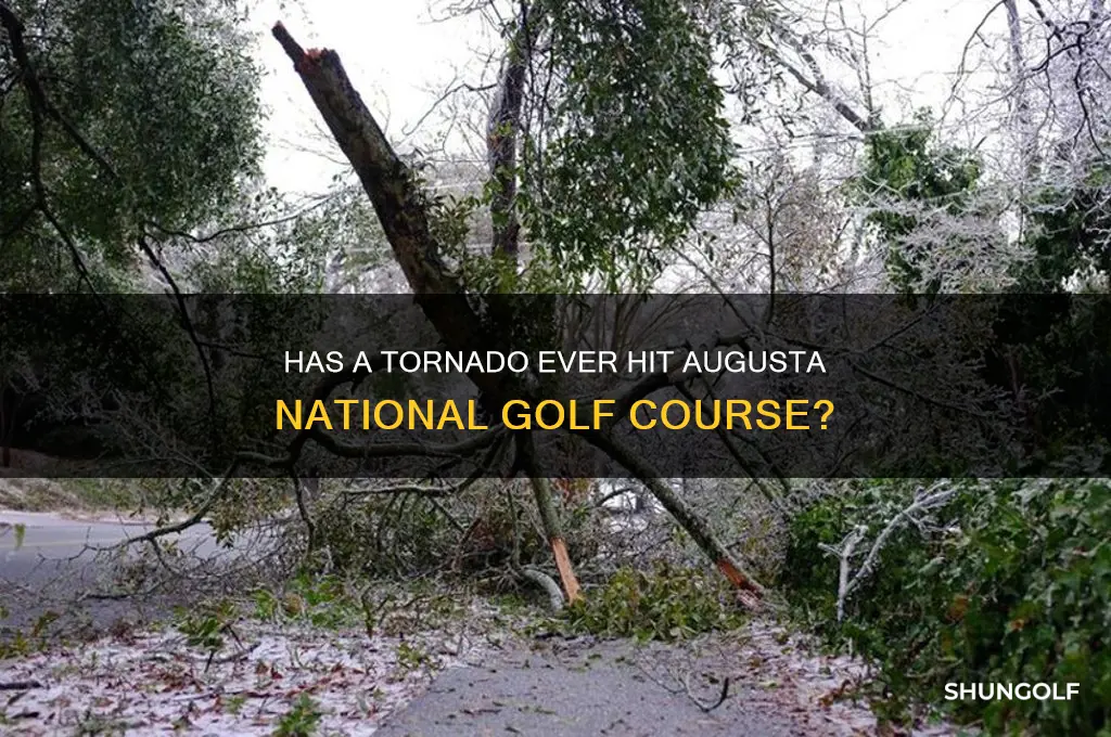 has a tornado ever hut auguesta golf cours