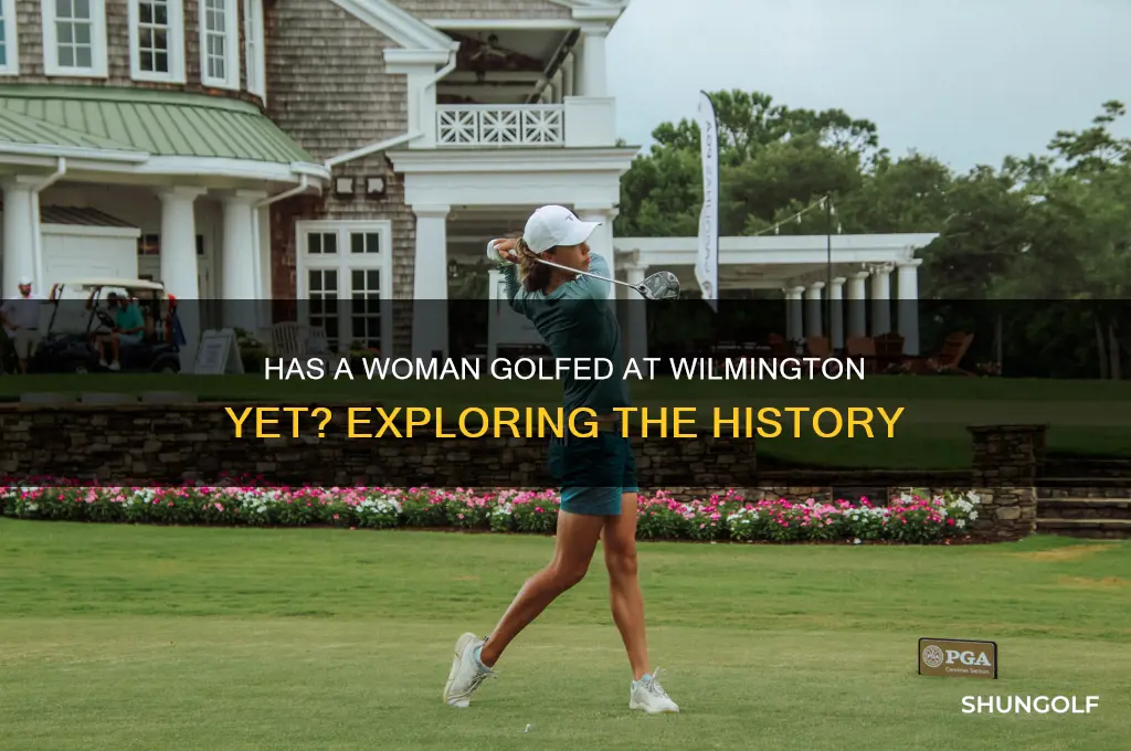 has a woman golfed at wilmington yet
