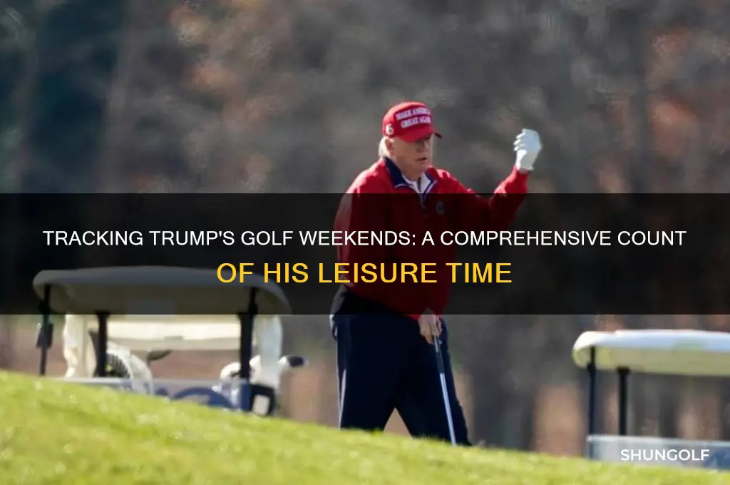 has anyone kept how many weekends trump has played golf