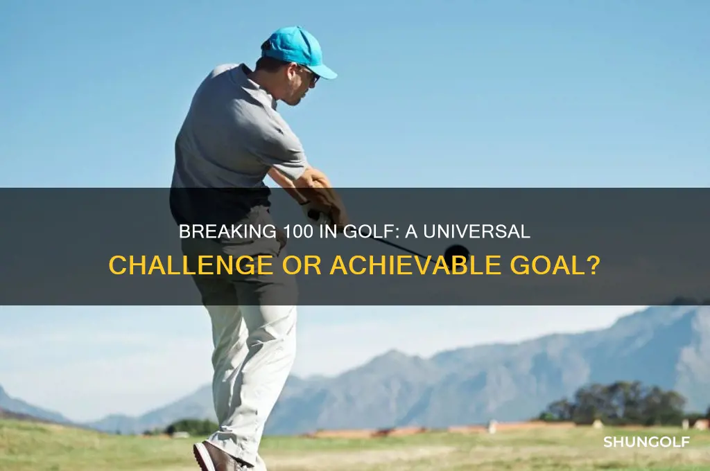 has anyone never broken a hundred golf