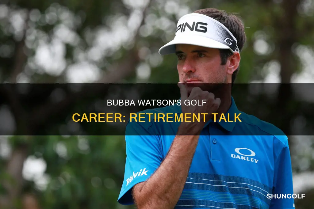 has bubba watson retired from golf