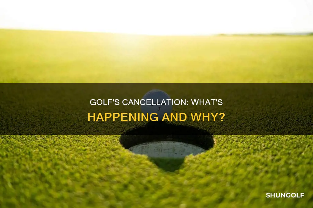 has golf been canceled