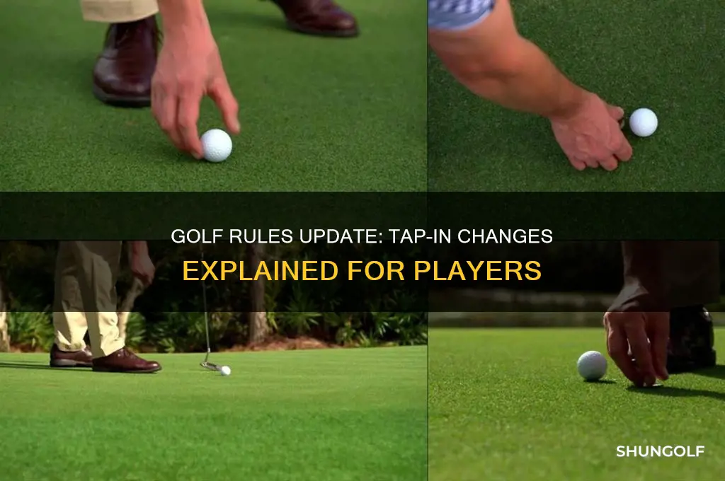 has golf rules changed for a tap in