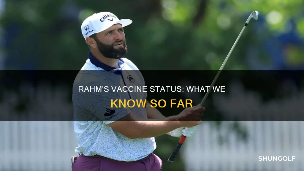 has golfer jon rahm been vaccinated