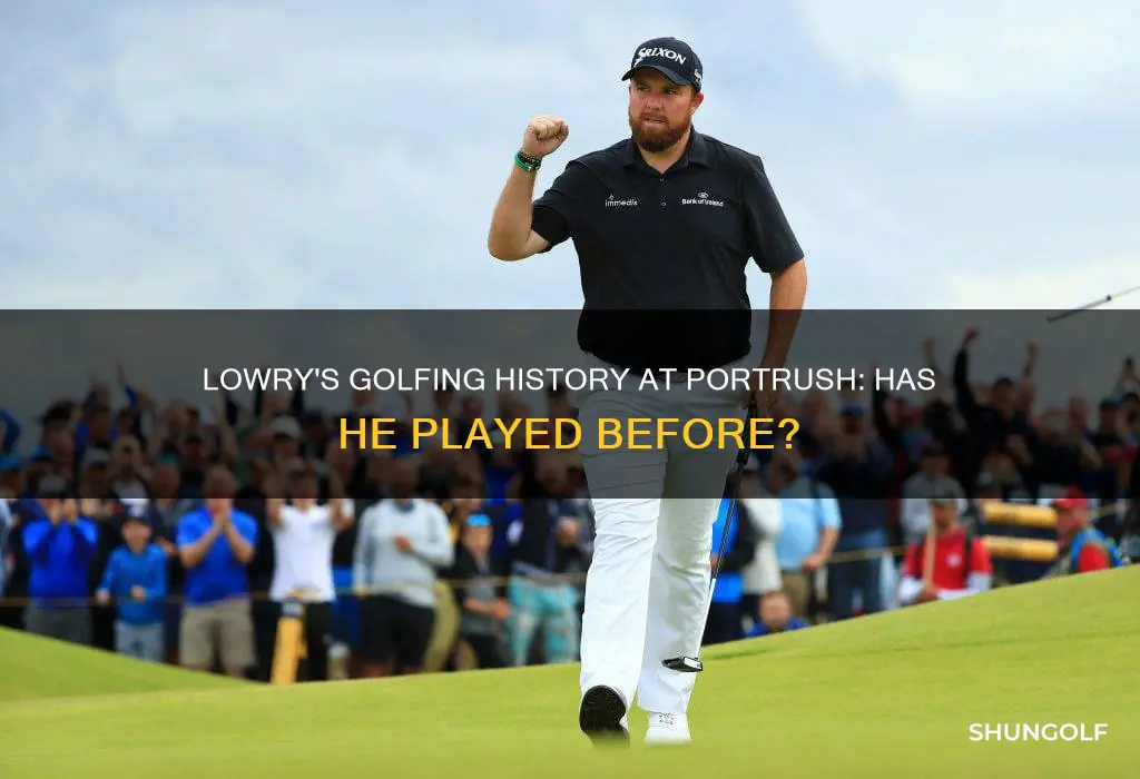 has lowry golfed portrush before