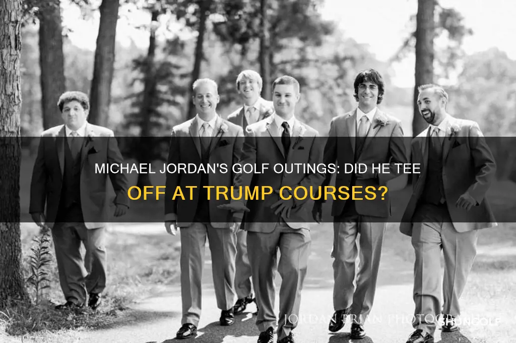 has michael jordan played golf at any of trump