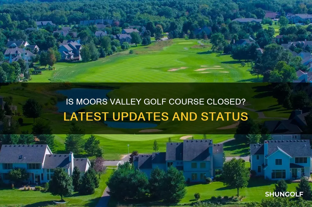 has moors valley golf course closed