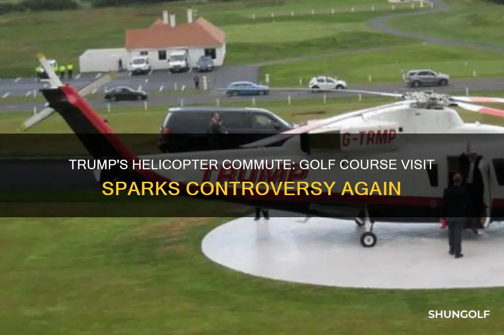 has president trump just choppered to his golf course