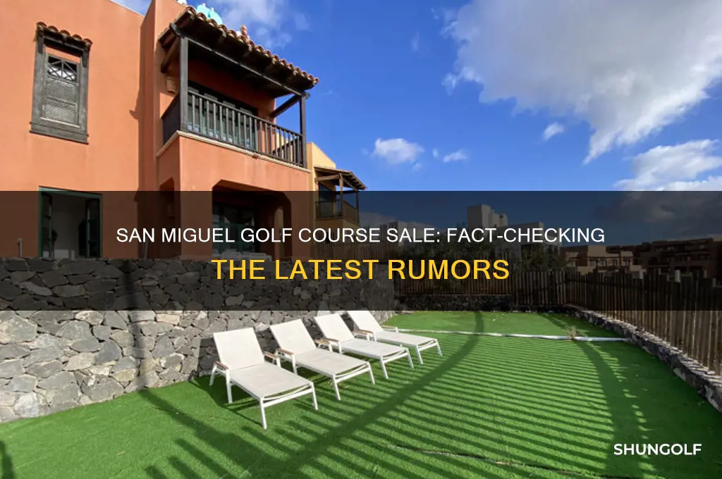has san miguel golf course been sold