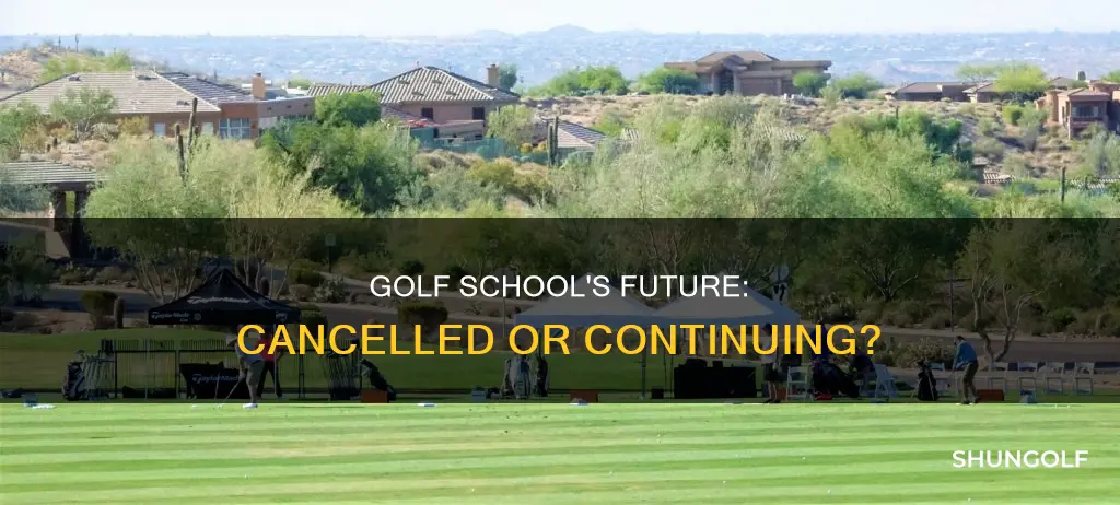 has school of golf been cancelled