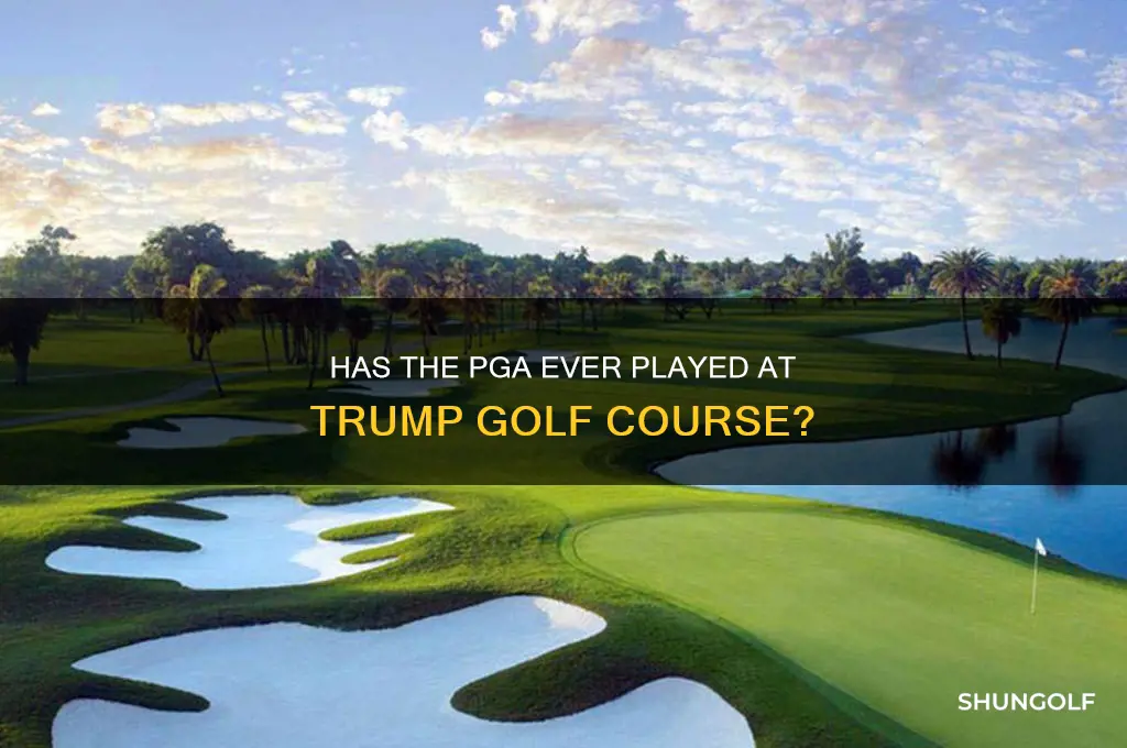 has the pga ever played at trump golf course