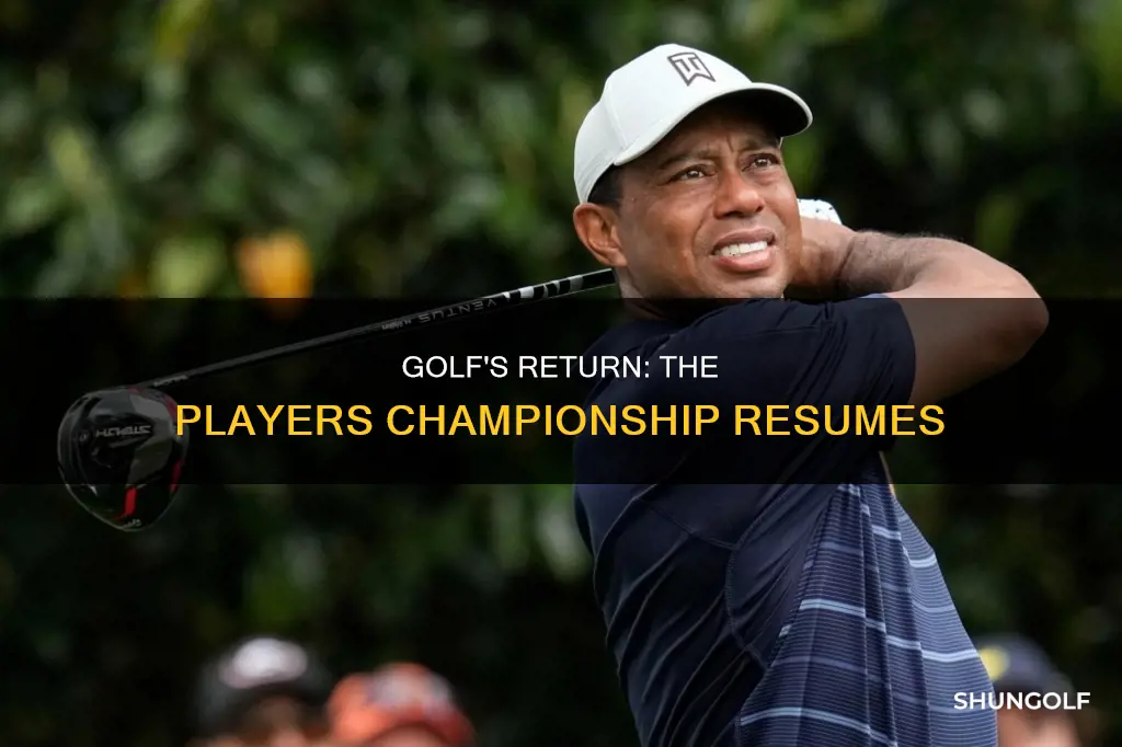 has the players golf resumed
