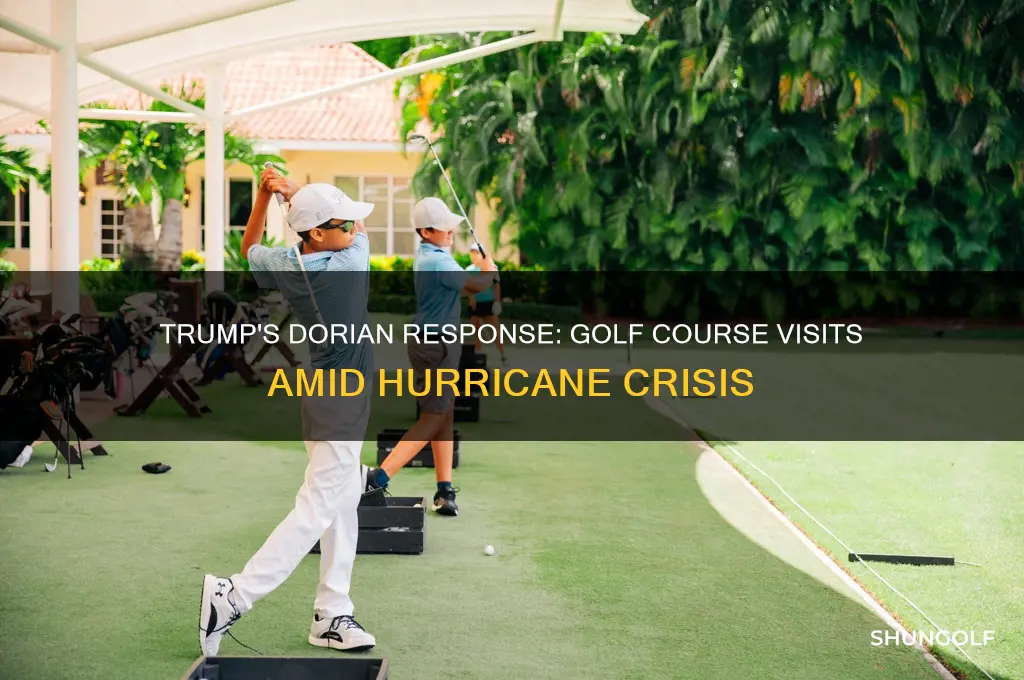 has trump been on golf course during dorian