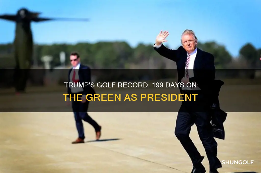 has trump played golf 199 days since being president