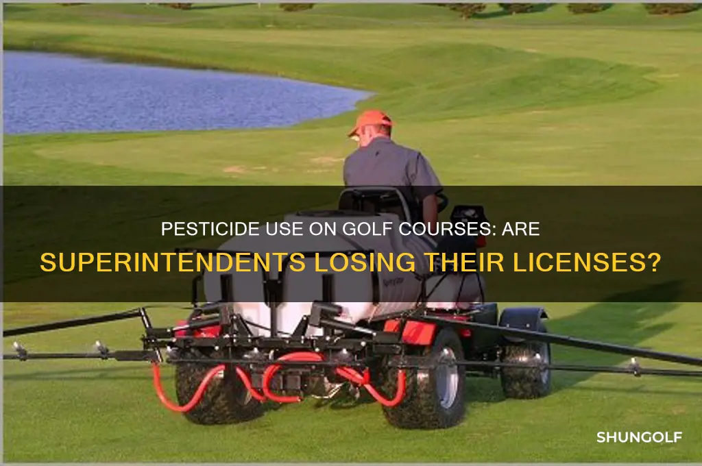have golf course superintendents lost license due to pesticides