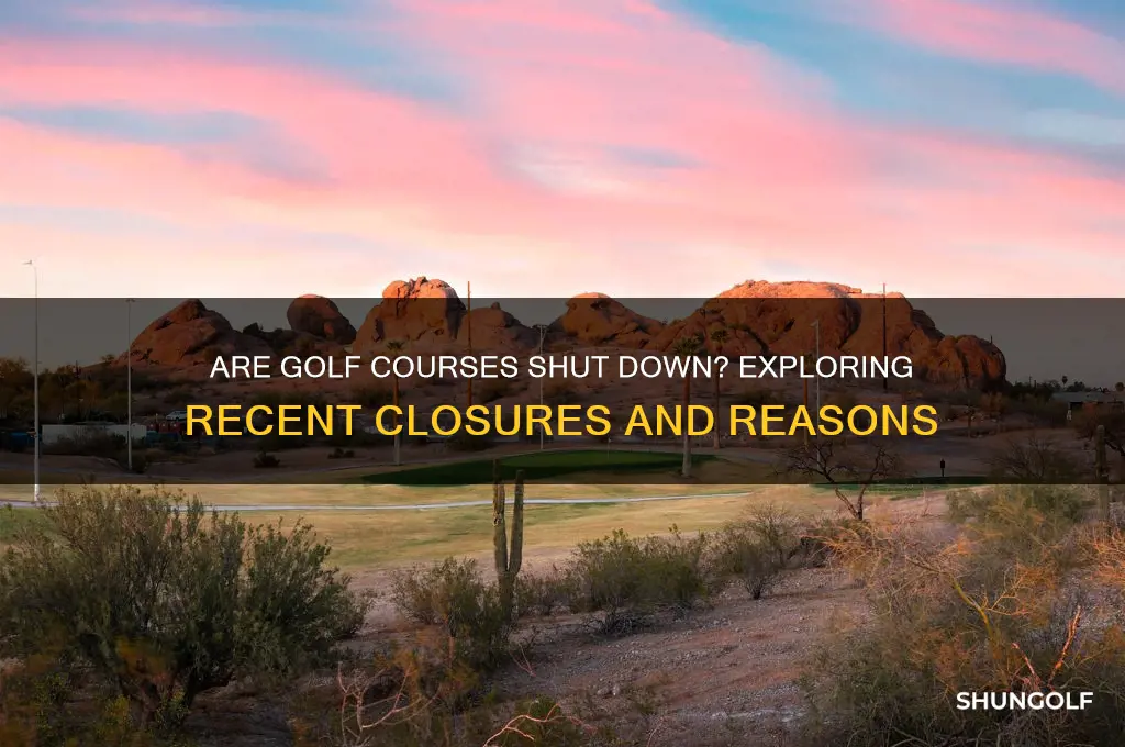 have golf courses been closed
