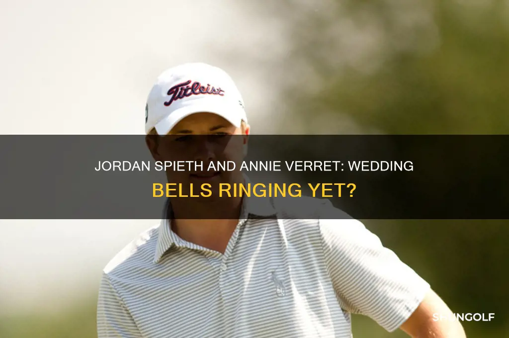 have golfer jordan speith and his fiance annie married yet