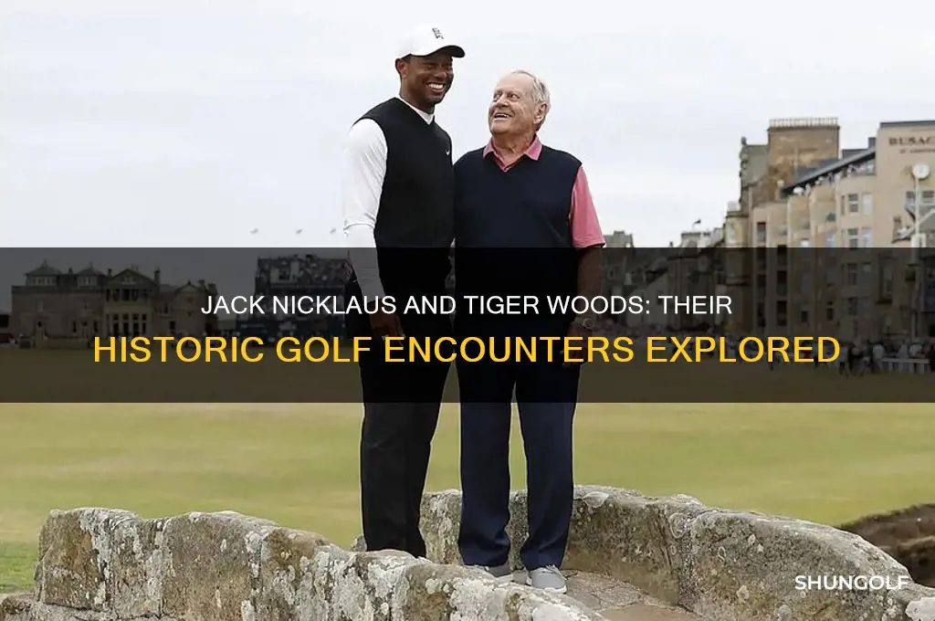 have jack nicklaus and tiger woods played golf together
