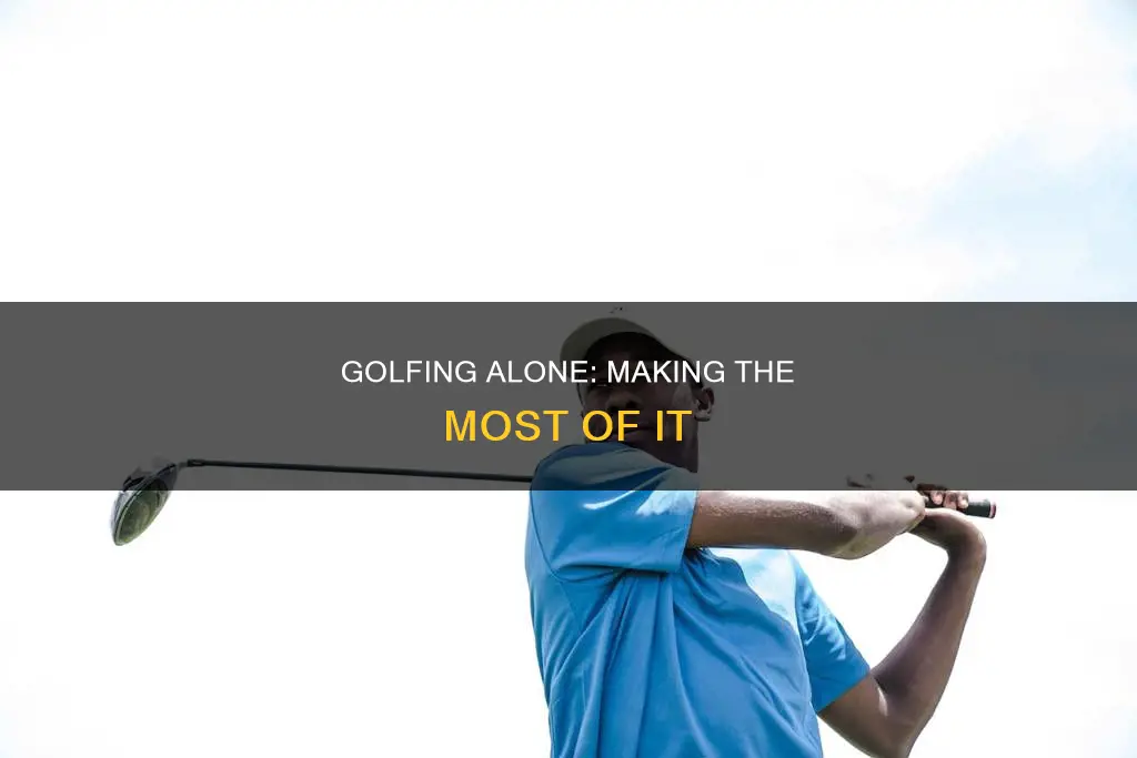have no friends to golf with