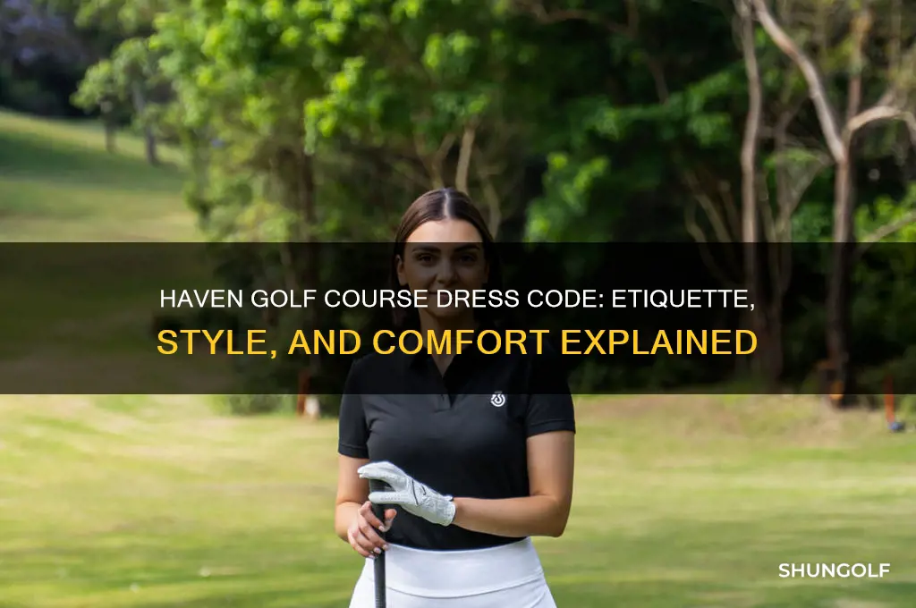 haven golf course dress code