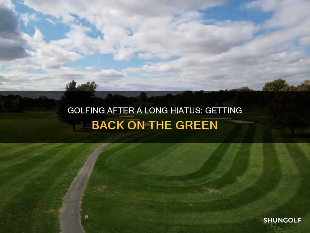 haven t golfed in a while
