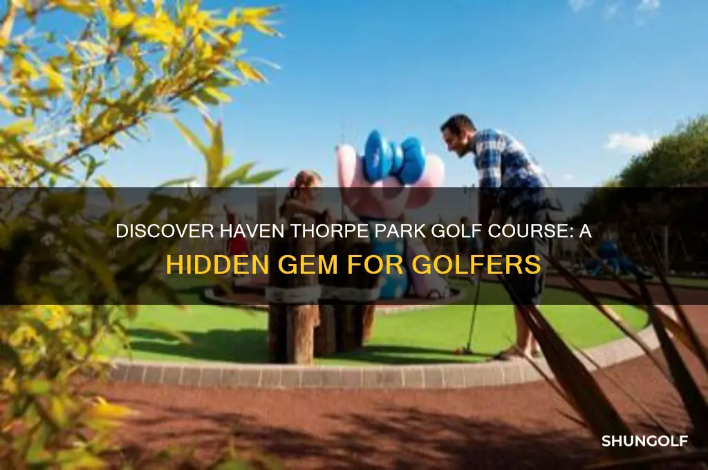 haven thorpe park golf course