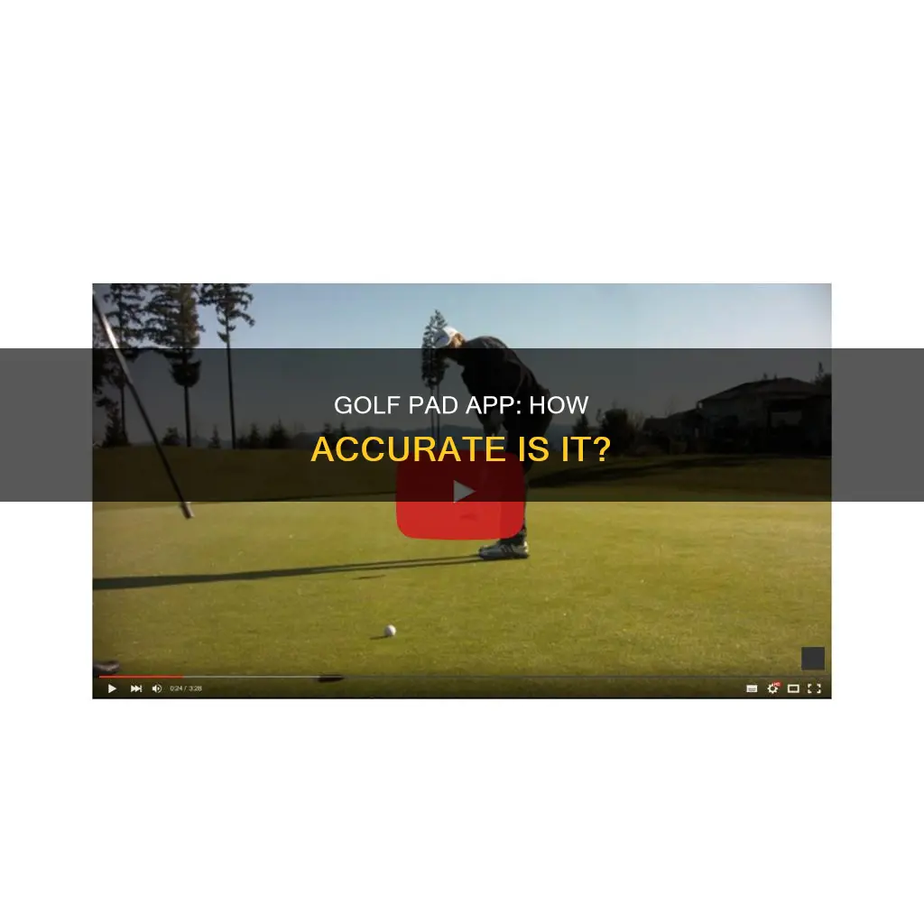 how accurate is golf pad app