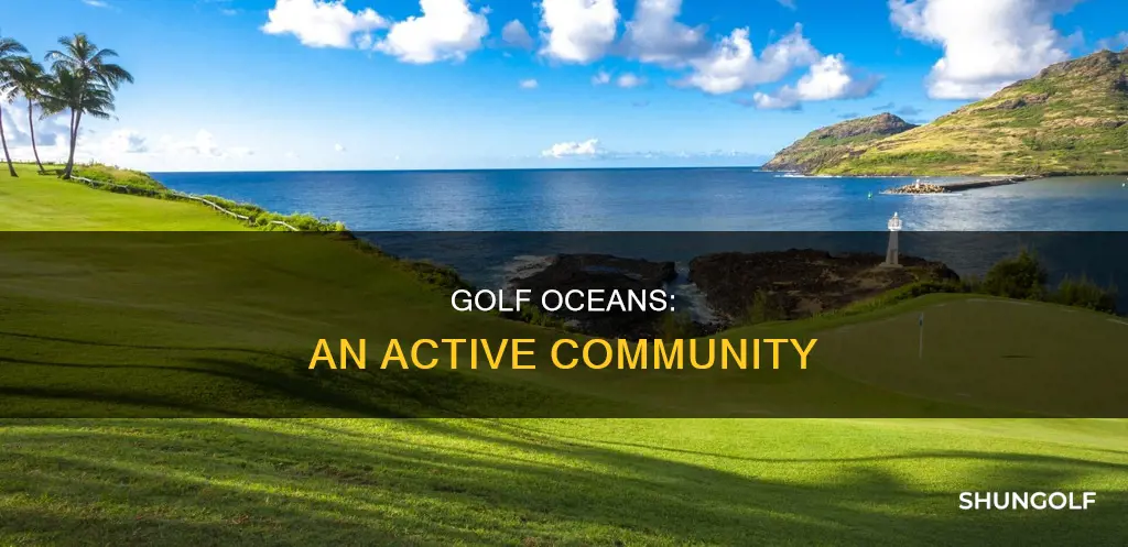 how active is golf oceans