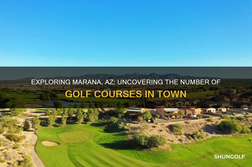 how any golf courses in marana az