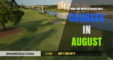 August Golfing in Myrtle Beach: Weather, Conditions, and Top Courses