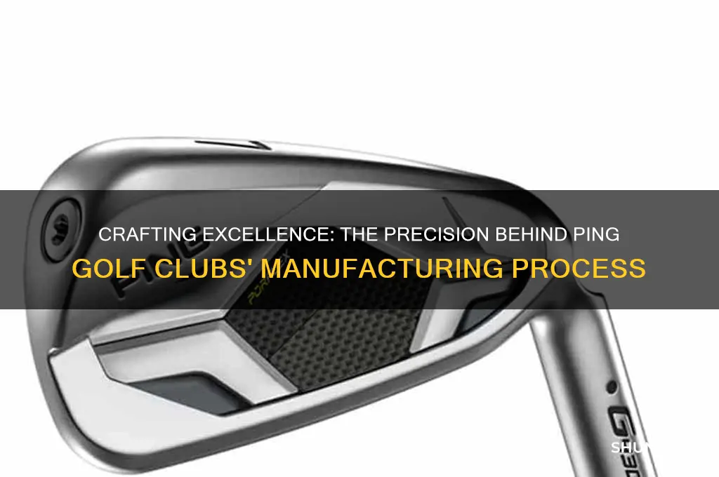 how are ping golf clubs made