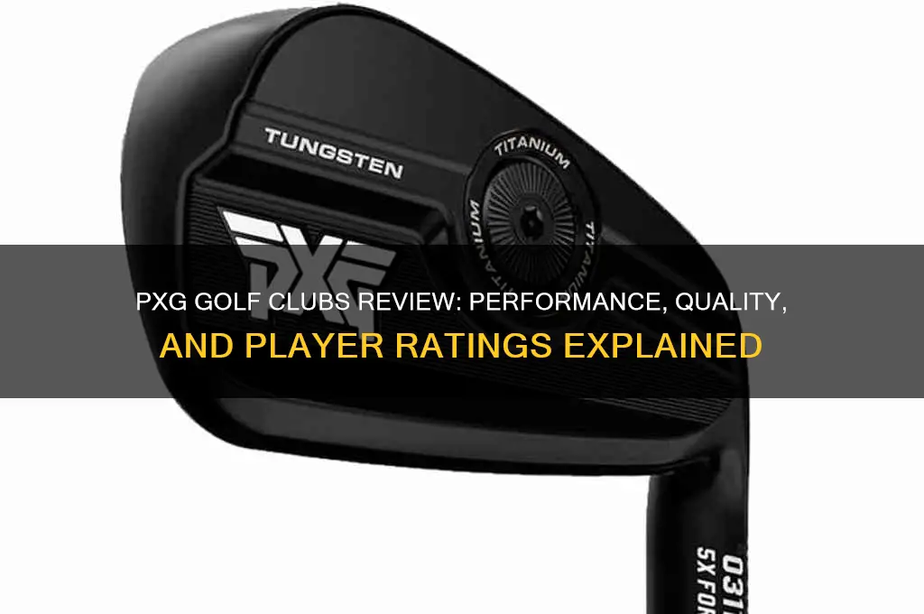 how are pxg golf clubs rated