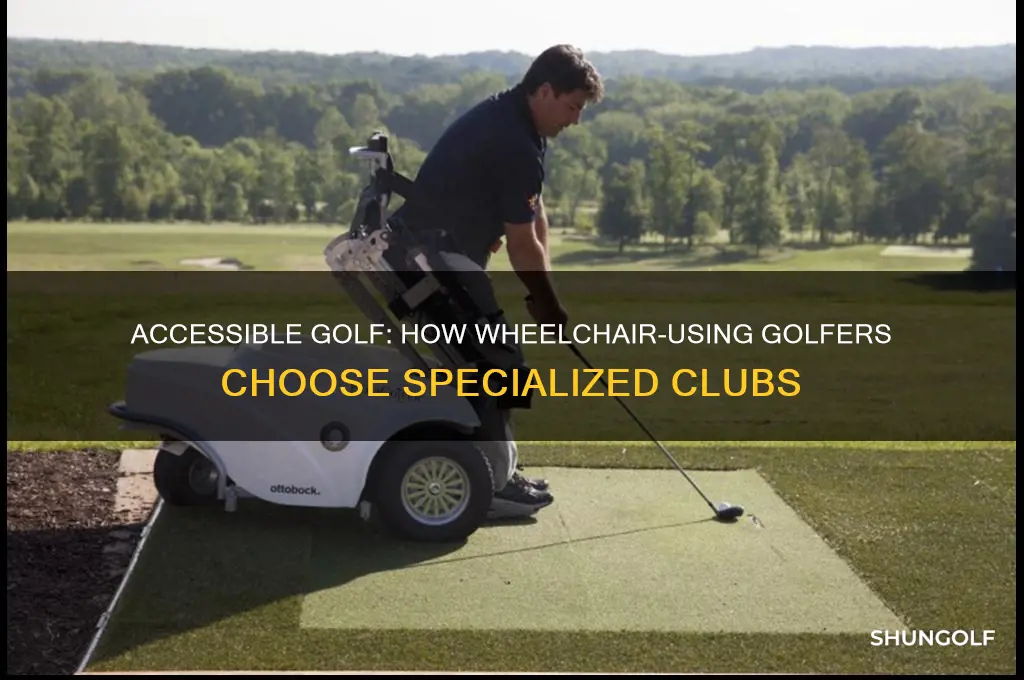 how are the golf clubs different for golfers in wheelchairs