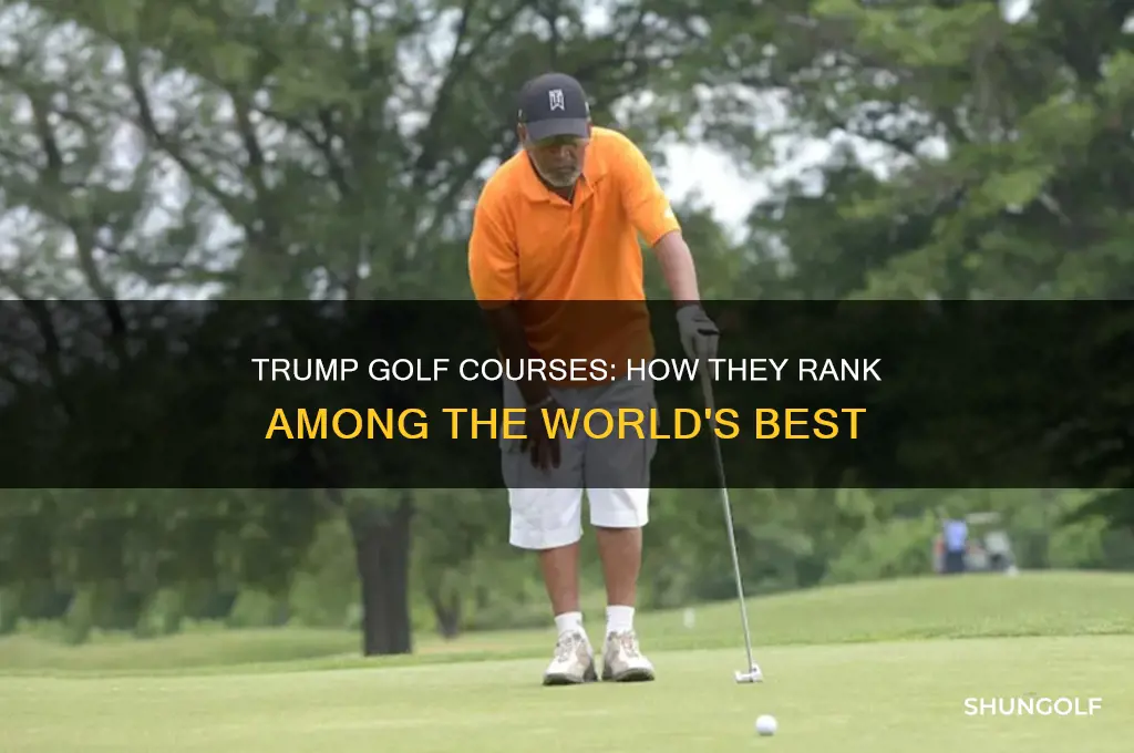 how are trump golf courses rated against all courses