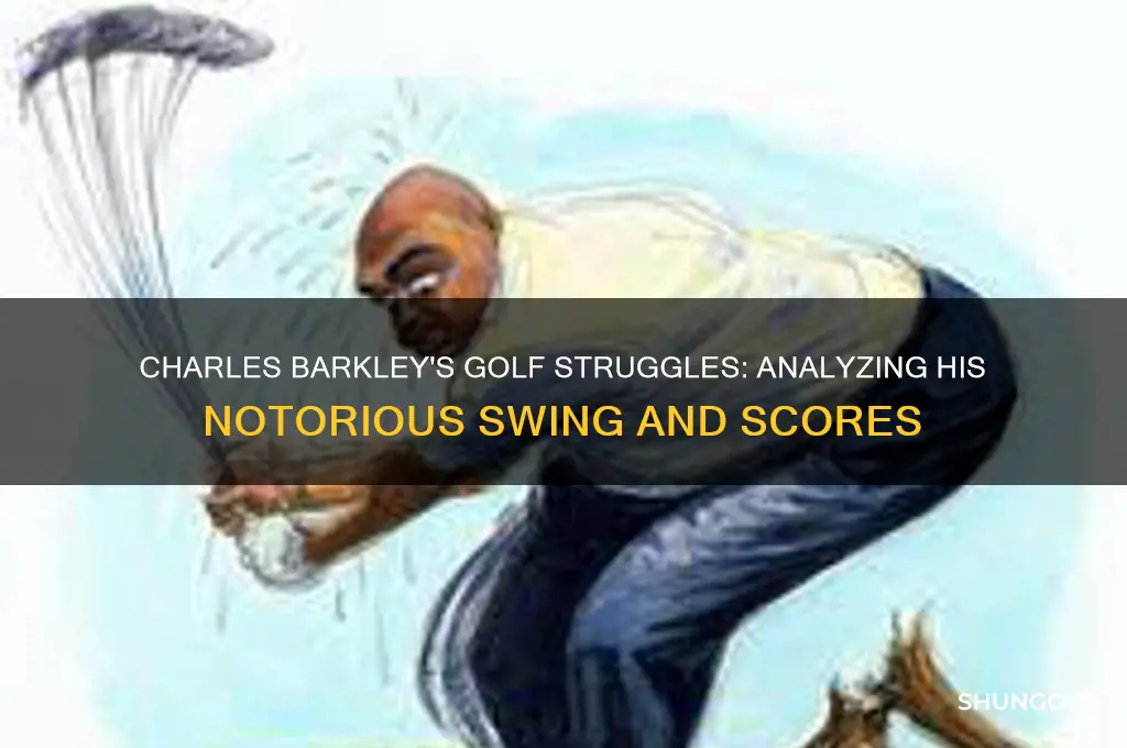 how bad is charles barkley at golf