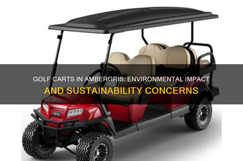 how bad is the golf carts ambergris