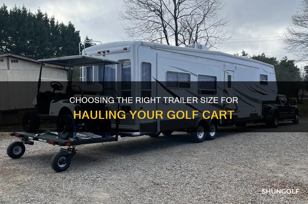 how big a trailer to haul a golf cart