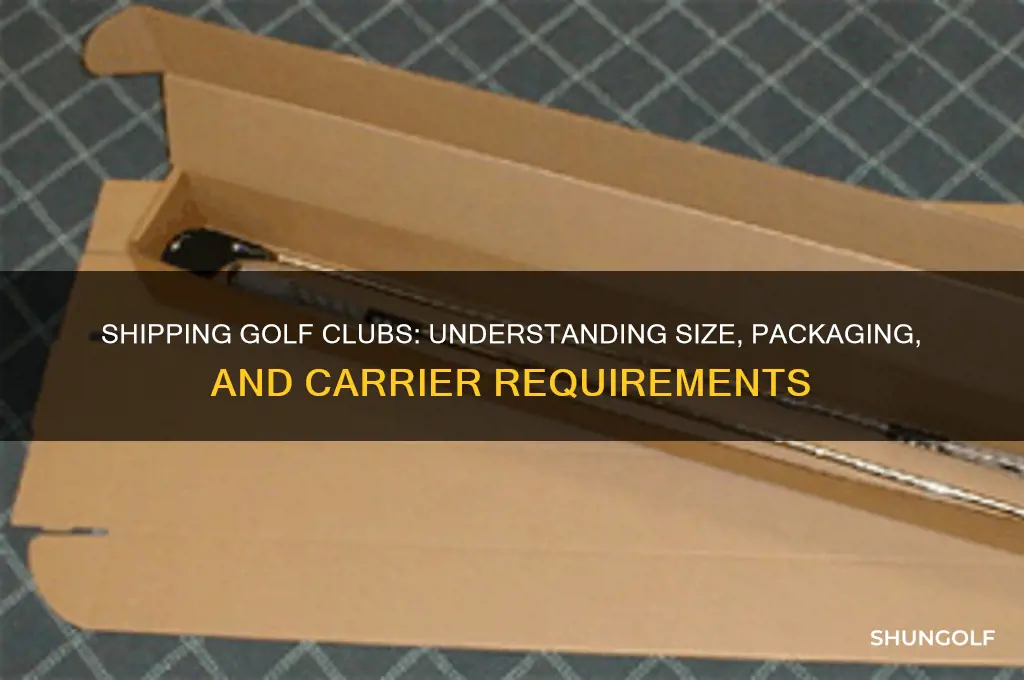 how big are golf clubs when shipping