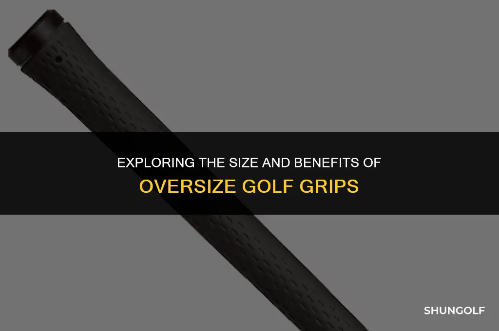 how big are oversize golf grips
