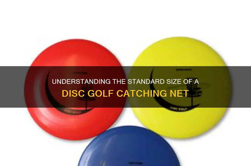 how big is a frisbee golf net