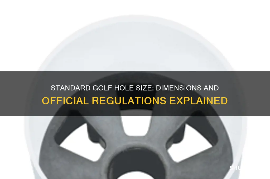 how big is a regulation golf hole