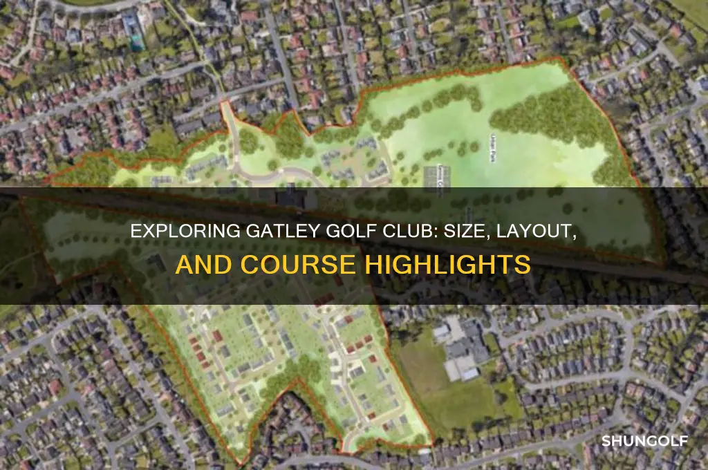 how big is gatley golf club