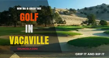 Exploring Vacaville's Green Tree Golf: Size, Features, and More