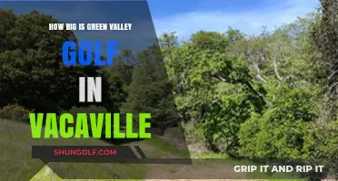 Exploring Green Valley Golf's Size in Vacaville: A Comprehensive Guide