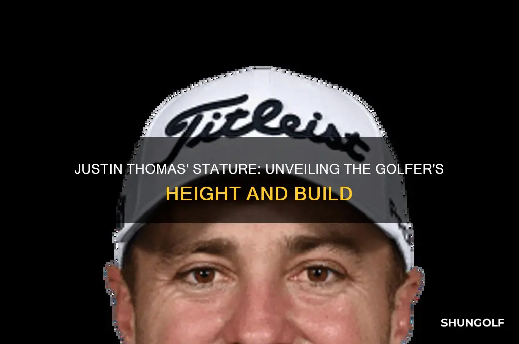 how big is justin thomas the golfer