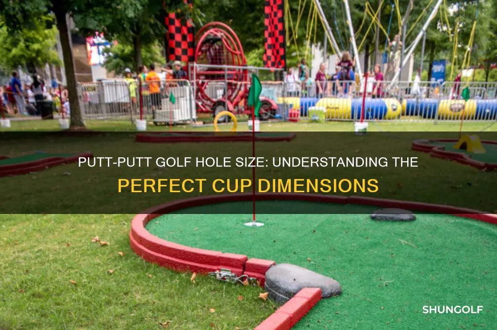 how big is the hole for putt putt golf