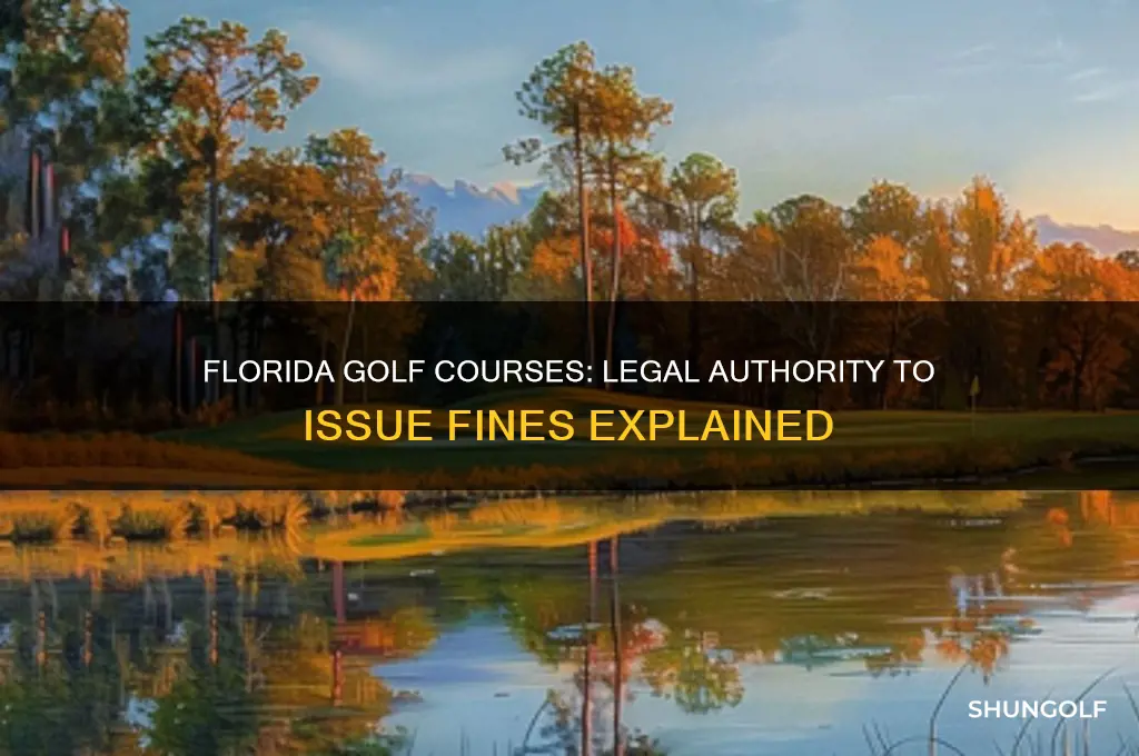 how can golf course issue fines in florida