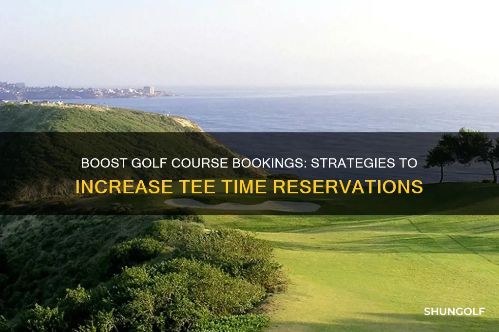 how can golf courses increase booking tee times
