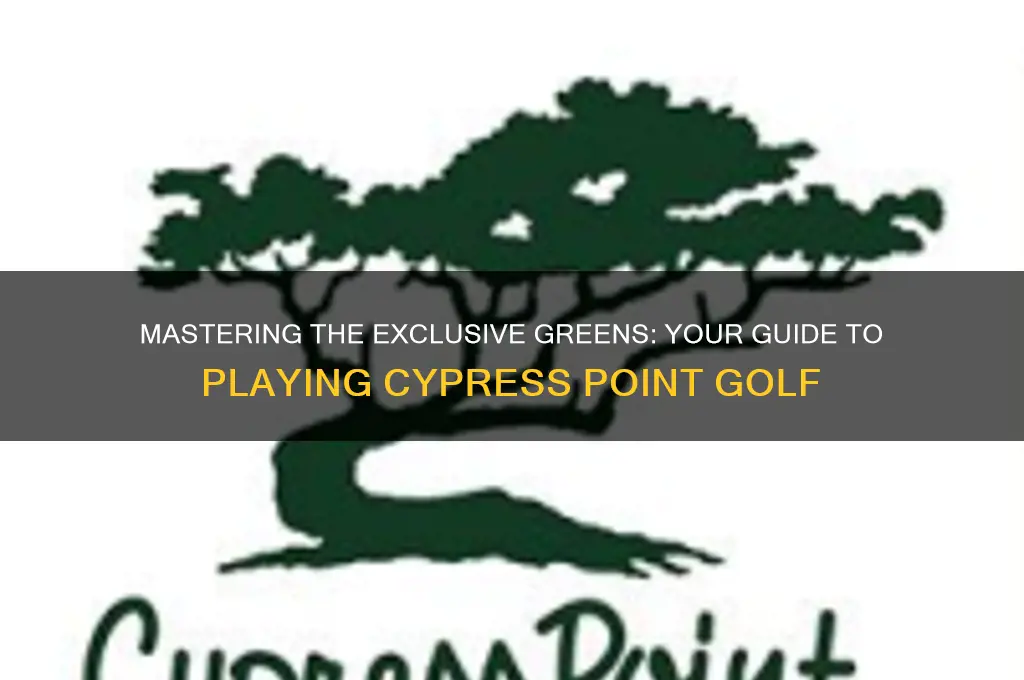 how can i play golf at cypress point