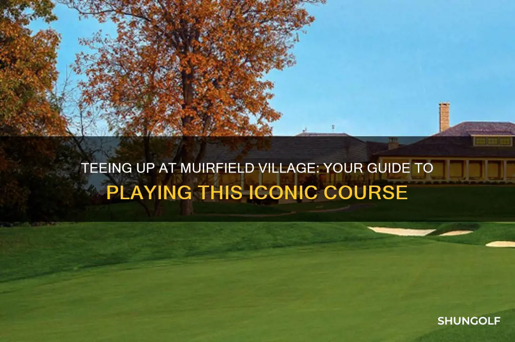 how can i play muirfield village golf club